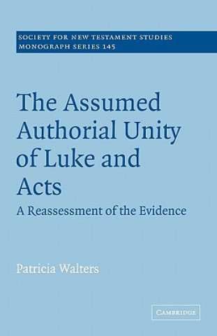 Könyv Assumed Authorial Unity of Luke and Acts Patricia Walters