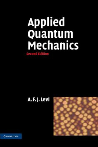 Könyv Applied Quantum Mechanics A. F. J. Levi