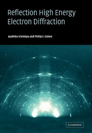 Kniha Reflection High-Energy Electron Diffraction Ayahiko IchimiyaPhilip I. Cohen