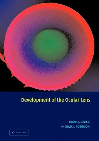 Könyv Development of the Ocular Lens Frank J. LovicuMichael L. Robinson