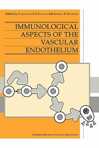 Książka Immunological Aspects of the Vascular Endothelium Caroline O. S. SavageJeremy D. Pearson