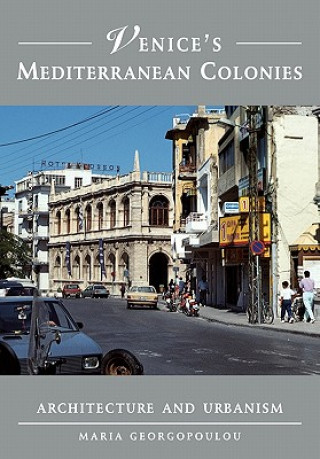 Kniha Venice's Mediterranean Colonies Maria Georgopoulou