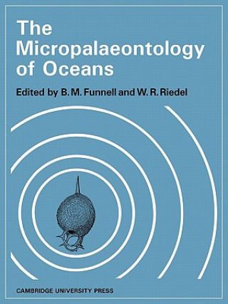 Książka Micropalaeontology of Oceans B. M. FunnellW. R. Riedel