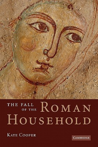 Carte Fall of the Roman Household Kate Cooper