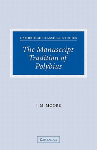 Carte Manuscript Tradition of Polybius John M. Moore