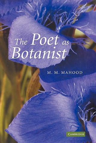 Könyv Poet as Botanist M. M.  Mahood