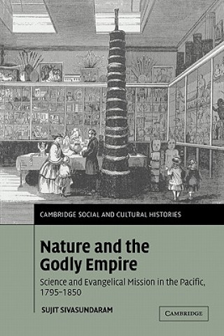 Carte Nature and the Godly Empire Sujit Sivasundaram
