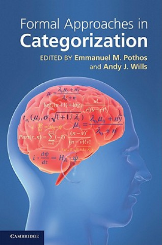 Livre Formal Approaches in Categorization Emmanuel M. PothosAndy J. Wills