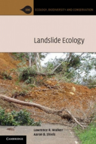 Книга Landslide Ecology Lawrence R. WalkerAaron B. Shiels