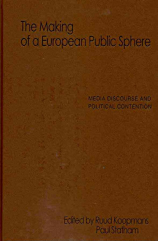 Kniha Making of a European Public Sphere Ruud KoopmansPaul Statham