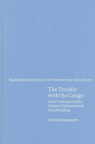 Book Trouble with the Congo Séverine Autesserre