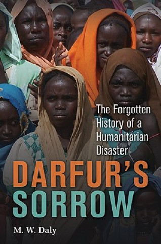 Carte Darfur's Sorrow M. W. Daly