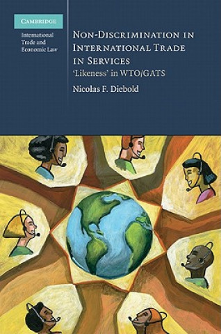 Carte Non-Discrimination in International Trade in Services Nicolas F. Diebold
