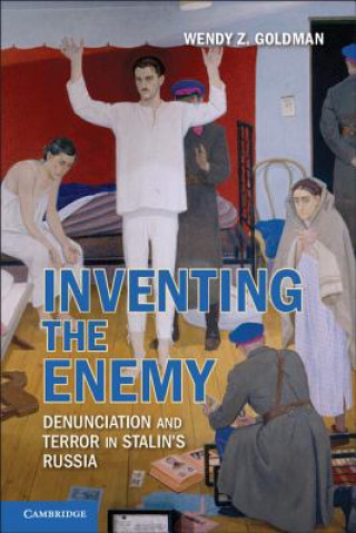 Könyv Inventing the Enemy Wendy Z. Goldman