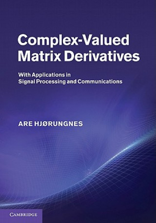 Kniha Complex-Valued Matrix Derivatives Are Hj