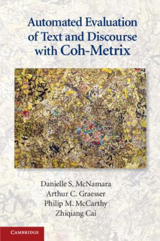 Książka Automated Evaluation of Text and Discourse with Coh-Metrix Danielle S. McNamaraArthur C. GraesserPhilip M. McCarthyZhiqiang Cai