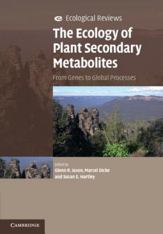 Knjiga Ecology of Plant Secondary Metabolites Glenn R. IasonMarcel DickeSusan E. Hartley