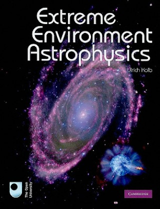 Книга Extreme Environment Astrophysics Ulrich Kolb