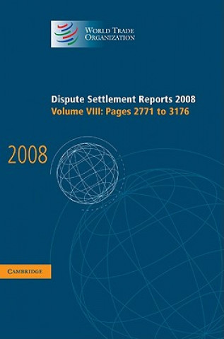 Kniha Dispute Settlement Reports 2008: Volume 8, Pages 2771-3176 World Trade Organization