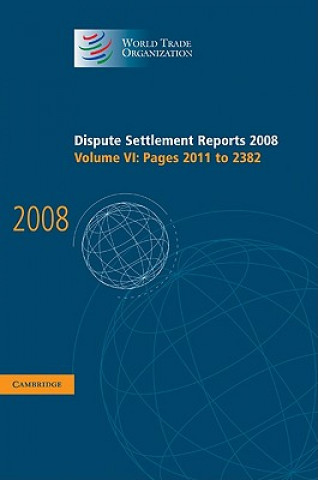 Kniha Dispute Settlement Reports 2008: Volume 6, Pages 2011-2382 World Trade Organization