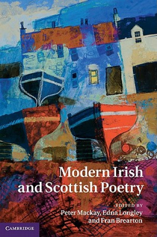 Carte Modern Irish and Scottish Poetry Peter MackayEdna LongleyFran Brearton