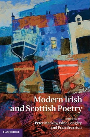 Книга Modern Irish and Scottish Poetry Peter MackayEdna LongleyFran Brearton