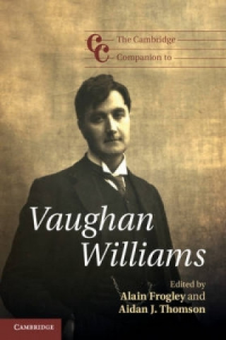 Book Cambridge Companion to Vaughan Williams Alain FrogleyAidan J. Thomson