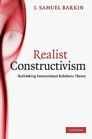 Könyv Realist Constructivism J. Samuel Barkin