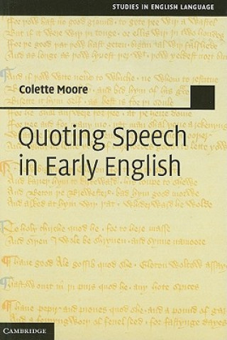 Kniha Quoting Speech in Early English Colette Moore