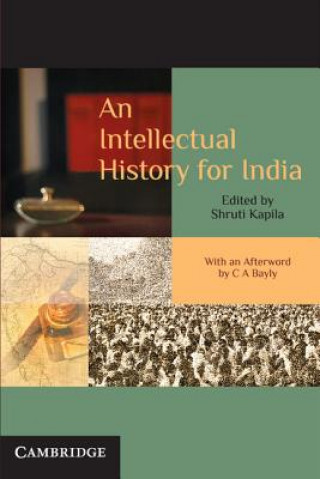 Książka Intellectual History for India Shruti KapilaC. A. Bayly