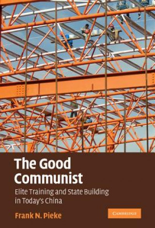 Livre Good Communist Frank N. Pieke