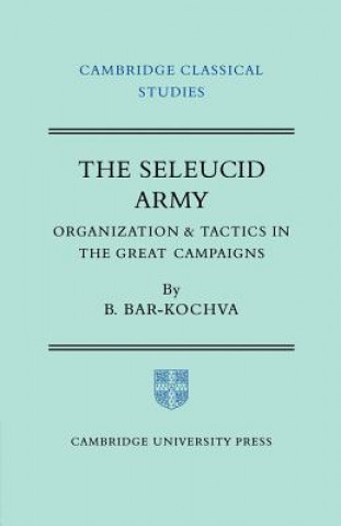 Könyv Seleucid Army Bezalel Bar-Kochva