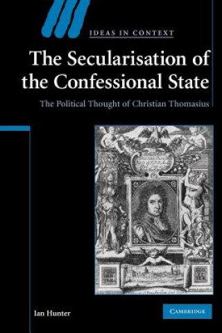 Knjiga Secularisation of the Confessional State Ian Hunter