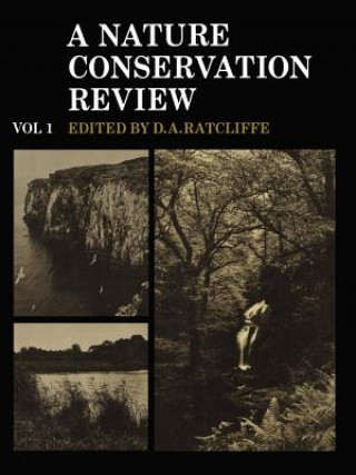 Kniha Nature Conservation Review: Volume 1 Derek Ratcliffe