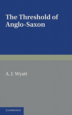 Carte Threshold of Anglo-Saxon A. J. Wyatt