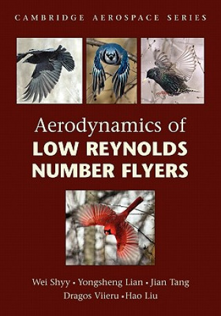 Книга Aerodynamics of Low Reynolds Number Flyers Wei ShyyYongsheng LianJian TangDragos Viieru