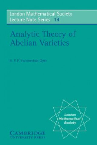 Книга Analytic Theory of Abelian Varieties H. P. F. Swinnerton-Dyer