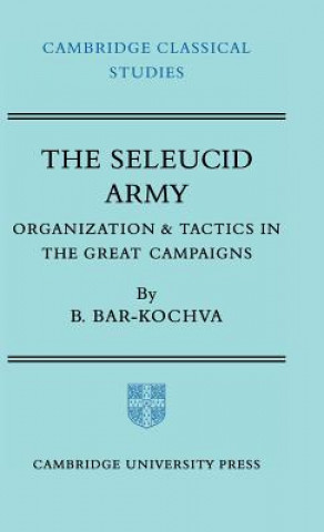 Kniha Seleucid Army Bezalel Bar-Kochva