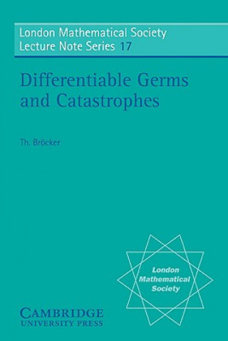 Книга Differentiable Germs and Catastrophes Theodor BröckerL. Lander