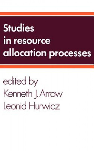 Kniha Studies in Resource Allocation Processes Kenneth J. ArrowLeonid Hurwicz