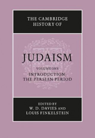 Carte Cambridge History of Judaism: Volume 1, Introduction: The Persian Period W. D. DaviesLouis Finkelstein