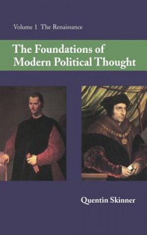 Buch Foundations of Modern Political Thought: Volume 1, The Renaissance Quentin Skinner