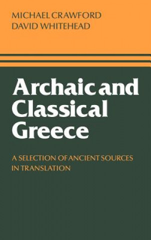 Carte Archaic and Classical Greece Michael H. CrawfordDavid Whitehead