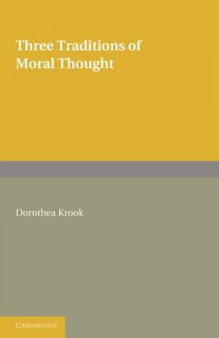 Kniha Three Traditions of Moral Thought Dorothea Krook