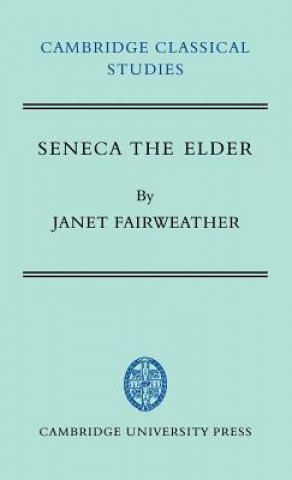 Book Seneca the Elder Janet Fairweather
