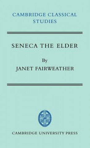 Книга Seneca the Elder Janet Fairweather