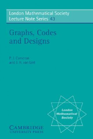 Kniha Graphs, Codes and Designs P. J. CameronJ. H. van Lint