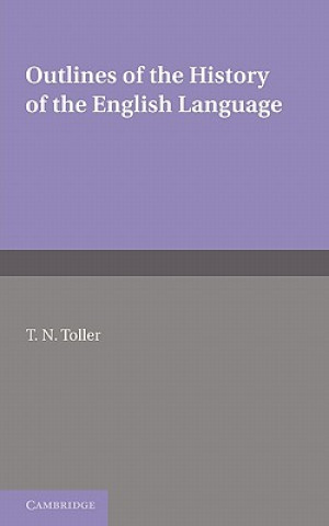 Kniha Outlines of the History of the English Language T. N. Toller