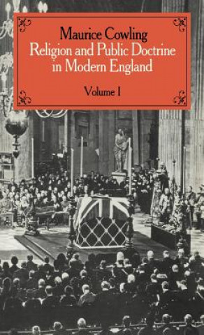 Book Religion and Public Doctrine in Modern England: Volume 1 Maurice Cowling