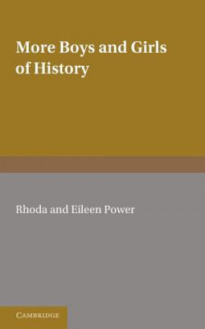 Carte More Boys and Girls of History Rhoda PowerEileen Power